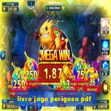 livro jogo perigoso pdf